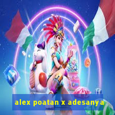 alex poatan x adesanya